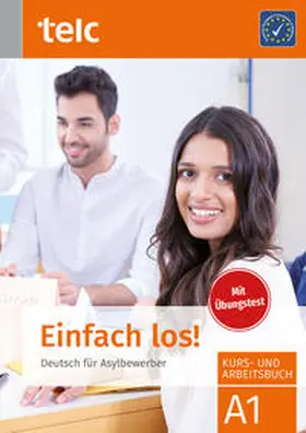 Angioni / Hoff-Nabhani / Hälbig |  Einfach los! Deutsch für Asylbewerber. Kurs- und Arbeitsbuch. Mit Übungstest | Buch |  Sack Fachmedien