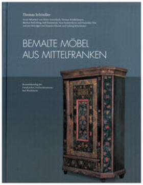 Schindler | Bemalte Möbel aus Mittelfranken | Buch | 978-3-946457-10-7 | sack.de