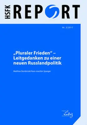Dembinski / Spanger |  Pluraler Frieden - Leitgedanken zu einer neuen Russlandpolitik | Buch |  Sack Fachmedien