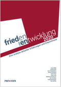 Wolff / Witt / Stappenbeck |  Frieden und Entwicklung 2020 – Eine Analyse aktueller Erfahrungen und Erkenntnisse | Buch |  Sack Fachmedien