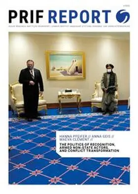 Pfeifer / Geis / Clément |  The Politics of Recognition, Armed Non-State Actors, and Conflict Transformation | Buch |  Sack Fachmedien