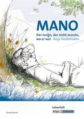 Zenner |  Mano – Der Junge, der nicht wusste, wo er war – Anja Tuckermann – Lehrerheft | Buch |  Sack Fachmedien
