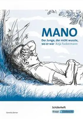 Tuckermann / Zenner |  Mano - Der Junge, der nicht wusste, wo er war | Buch |  Sack Fachmedien