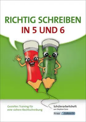 Gora |  Richtig schreiben in 5 und 6 – Schülerarbeitsheft | Buch |  Sack Fachmedien