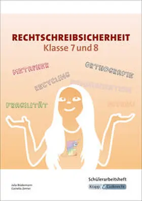 Biedermann / Zenner |  Rechtschreibsicherheit Klasse 7 und 8 - Schülerarbeitsheft | Buch |  Sack Fachmedien