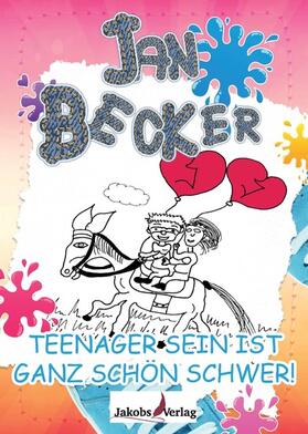 Becker | Teenager sein ist ganz schön schwer! | E-Book | sack.de
