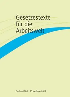 Noll |  Gesetzestexte für die Arbeitswelt | Buch |  Sack Fachmedien