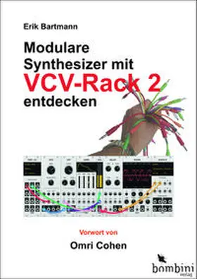 Bartmann |  Modulare Synthesizer mit VCV Rack 2 entdecken | Buch |  Sack Fachmedien