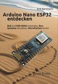 Bartmann |  Arduino Nano ESP32 entdecken | Buch |  Sack Fachmedien
