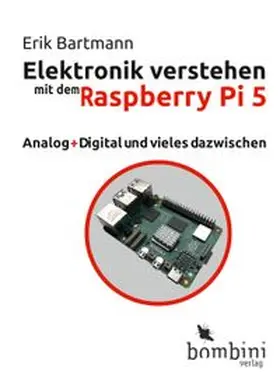 Bartmann |  Elektronik verstehen mit dem Raspberry Pi 5 | eBook | Sack Fachmedien