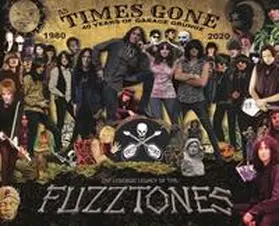 Protrudi |  As Times Gone - The Lysergic Legacy of the Fuzztones | Buch |  Sack Fachmedien