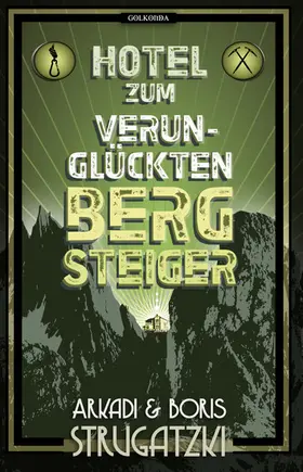 Strugatzki / Simon |  Hotel Zum verunglückten Bergsteiger | eBook | Sack Fachmedien