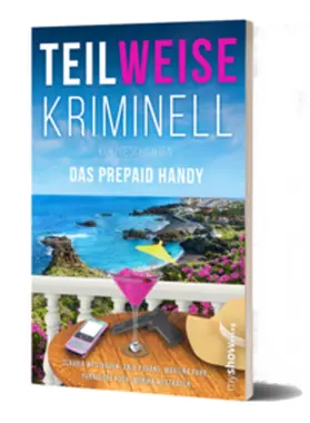 Westhagen / Puhane / Hannelore |  TEILWEISE KRIMINELL | Buch |  Sack Fachmedien