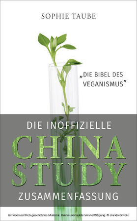 Taube | China Study: Die Bibel des Veganismus (inoffizielle Zusammenfassung) | E-Book | sack.de