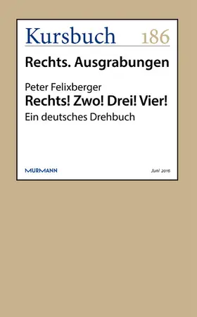 Felixberger |  Rechts! Zwo! Drei! Vier! | eBook | Sack Fachmedien