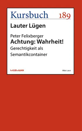 Felixberger |  Achtung: Wahrheit! | eBook | Sack Fachmedien