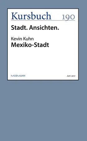 Kuhn |  Mexiko-Stadt | eBook | Sack Fachmedien