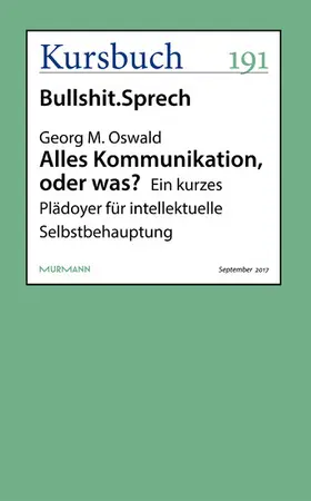 Oswald |  Alles Kommunikation, oder was? | eBook | Sack Fachmedien
