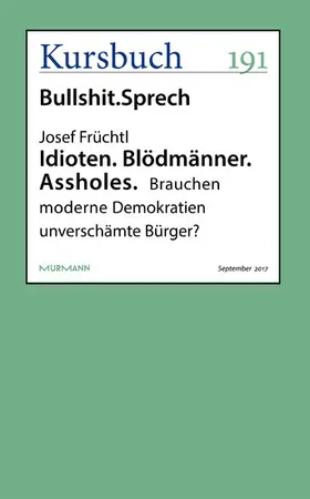 Früchtl |  Idioten. Blödmänner. Assholes. | eBook | Sack Fachmedien