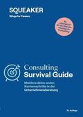 Lal / Schlattmann / Wegener |  Das Insider-Dossier: Consulting Survival Guide | Buch |  Sack Fachmedien