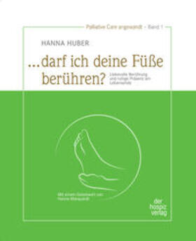 Huber | "... darf ich deine Füße berühren?" | Buch | 978-3-946527-21-3 | sack.de