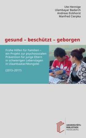Hennige / Badarch / Eickhorst | gesund - beschützt - geborgen | Buch | 978-3-946531-55-5 | sack.de