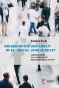 Gress |  Minderheiten und Arbeit im 19. und 20. Jahrhundert | Buch |  Sack Fachmedien