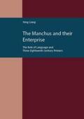 Liang |  The Manchus and Their Enterprise | Buch |  Sack Fachmedien