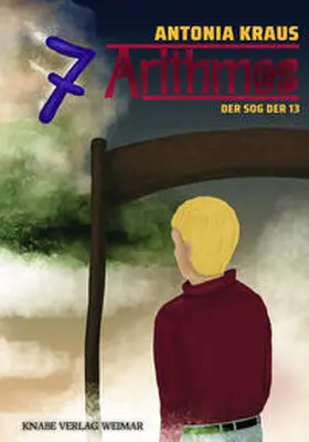 Kraus |  Arithmos – Der Sog der 13 | Buch |  Sack Fachmedien