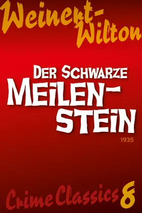 Weinert-Wilton |  Der schwarze Meilenstein | eBook | Sack Fachmedien