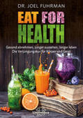 Fuhrman |  Eat for Health | Buch |  Sack Fachmedien