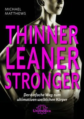 Matthews |  Thinner Leaner Stronger | Buch |  Sack Fachmedien
