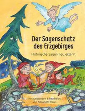 Krauß |  Der Sagenschatz des Erzgebirges | Buch |  Sack Fachmedien