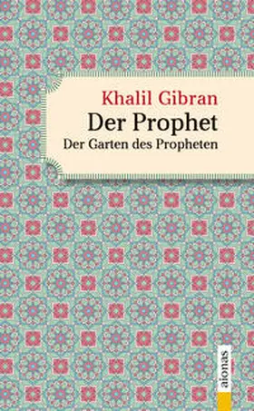 Gibran |  Der Prophet. Doppelband. Khalil Gibran (Der Prophet + Der Garten des Propheten) | Buch |  Sack Fachmedien