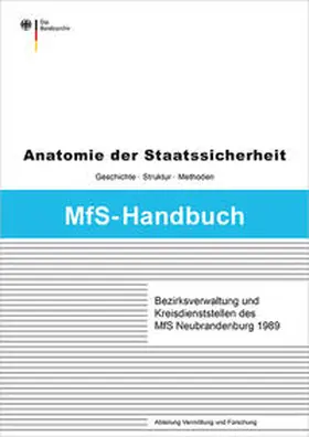 Wiedmann / Erdmann |  Bezirksverwaltung und Kreisdienststellen des MfS Neubrandenburg 1989 | Buch |  Sack Fachmedien
