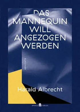 Albrecht |  Das Mannequin will angezogen werden | Buch |  Sack Fachmedien