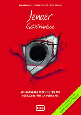 Bast / Schlüter / Thissen |  Jenaer Geheimnisse | Buch |  Sack Fachmedien