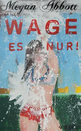 Abbott |  Wage es nur! | Buch |  Sack Fachmedien