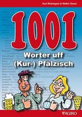 Sauer / Bräutigam |  1001 Wörter uff (Kur-) Pfälzisch | Buch |  Sack Fachmedien