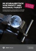 Forthmann / Roland / Neumann |  Im Schraubstock von Profit und Nachhaltigkeit | Buch |  Sack Fachmedien