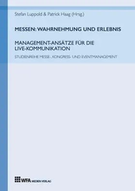 Häfner / Dieckmann / Hunke |  Messen: Wahrnehmung und Erlebnis | Buch |  Sack Fachmedien