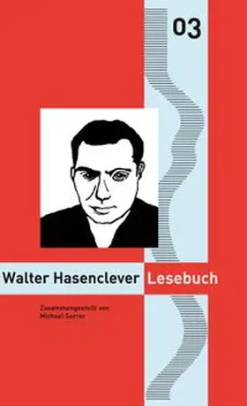 Stahl / Gödden / Hasenclever |  Walter Hasenclever Lesebuch | Buch |  Sack Fachmedien