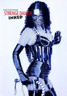 Hoffmann |  Strenge Damen - Inked - Limited Edition | Buch |  Sack Fachmedien