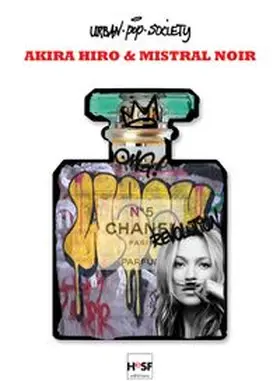 Hoffmann | UrbanPopSociety - Mistral Noir und Akira Hiro | Buch | 978-3-946632-41-2 | www.sack.de