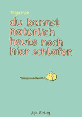 Esch |  Du kannst natürlich heute noch hier schlafen | Buch |  Sack Fachmedien