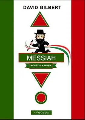 Gilbert |  Messiah ... Money & Mayhem | Buch |  Sack Fachmedien