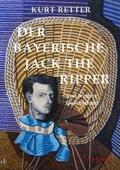 Retter |  Der bayerische Jack the Ripper | Buch |  Sack Fachmedien