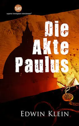Klein |  Die Akte Paulus | Buch |  Sack Fachmedien