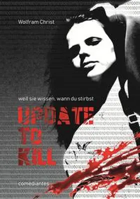 Christ |  Update to kill - weil sie wissen, wann du stirbst | Buch |  Sack Fachmedien