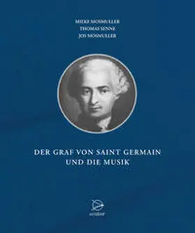 Mosmuller / Senne |  Der Graf von Saint Germain und die Musik | Buch |  Sack Fachmedien